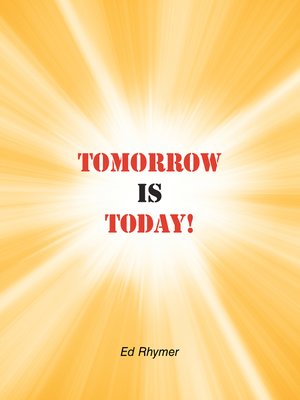 cover image of Tomorrow Is Today!